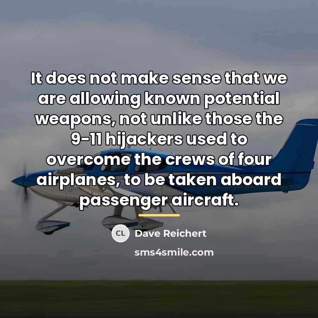 “It does not make sense that we are allowing known…” quote by Dave Reichert