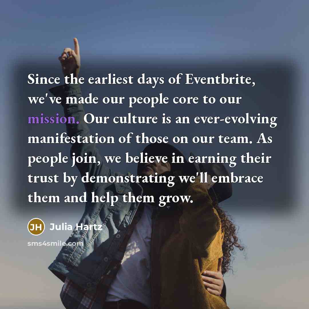 “Since the earliest days of Eventbrite, we've made our people…” quote by Julia Hartz