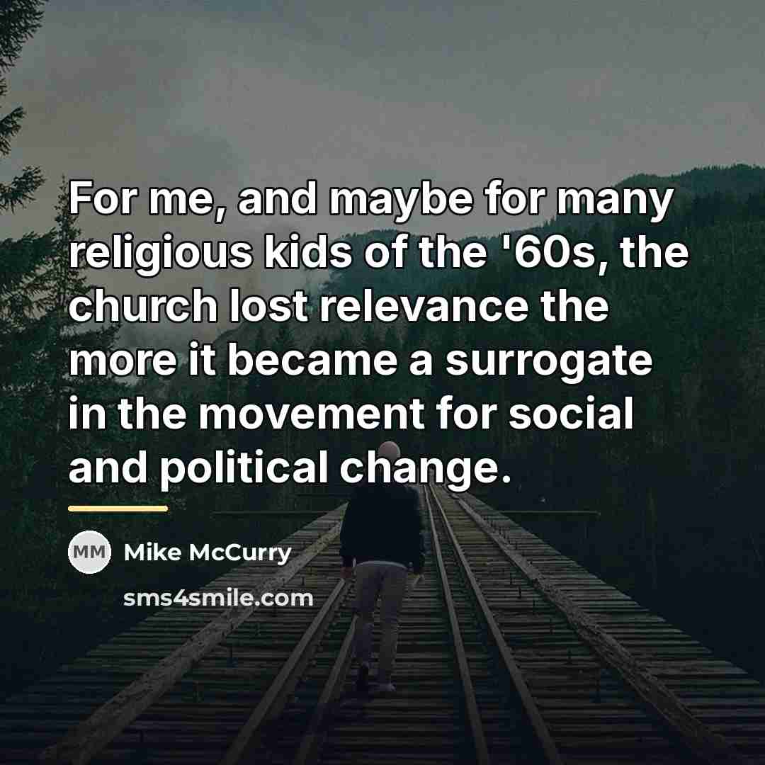 “For me, and maybe for many religious kids of the…” quote by Mike McCurry