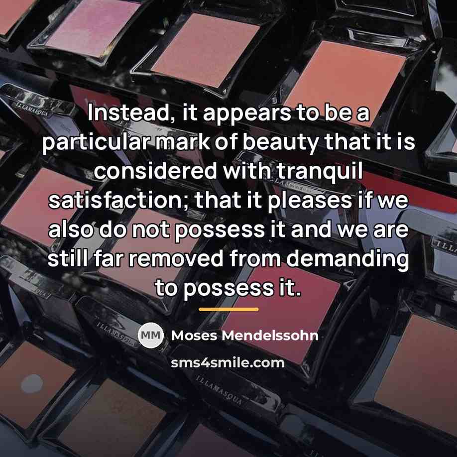 “Instead, it appears to be a particular mark of beauty…” quote by Moses Mendelssohn