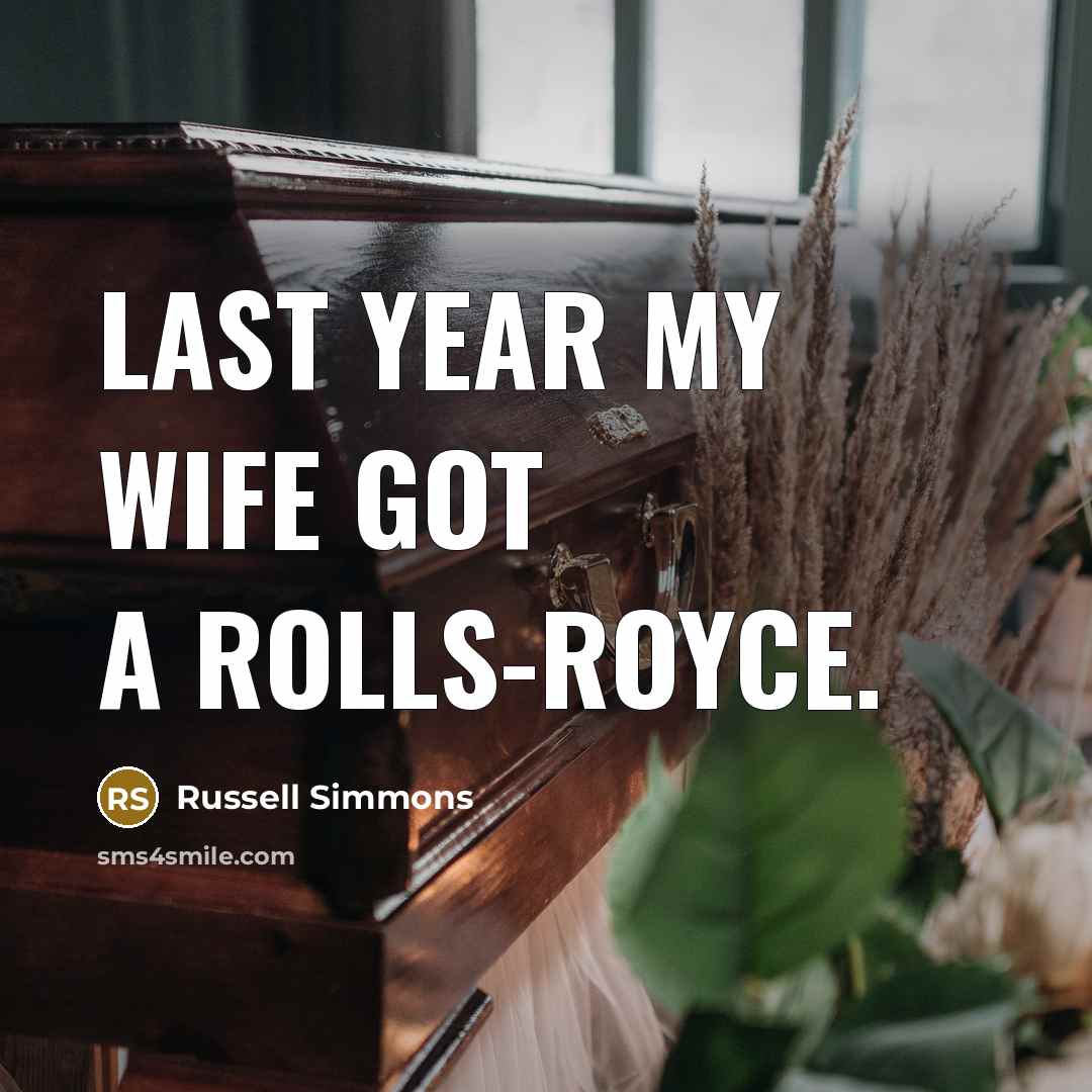 “Last year my wife got a Rolls-Royce.…” quote by Russell Simmons