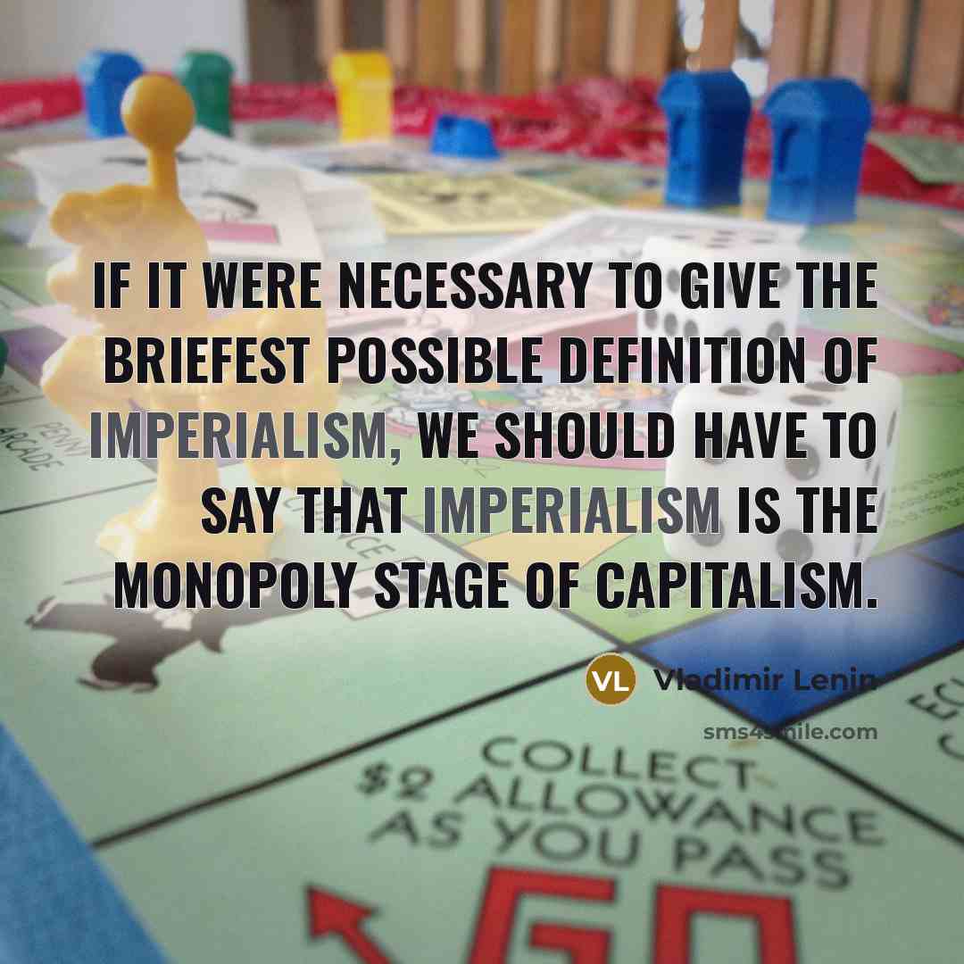 “If it were necessary to give the briefest possible definition…” quote by Vladimir Lenin