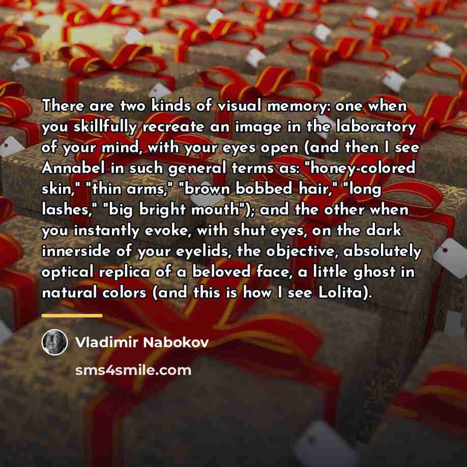 “There are two kinds of visual memory: one when you…” quote by Vladimir Nabokov