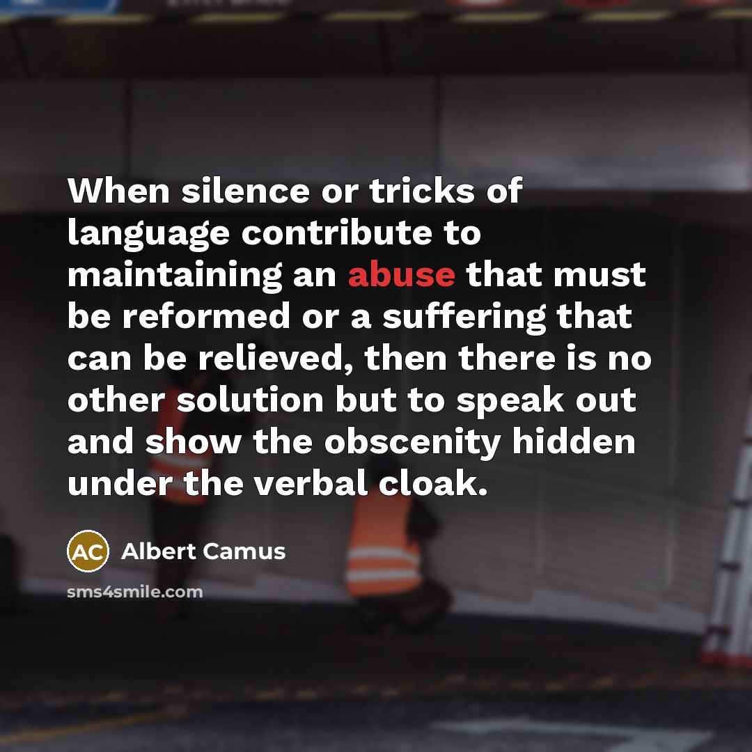 “When silence or tricks of language contribute to maintaining an…” quote by Albert Camus