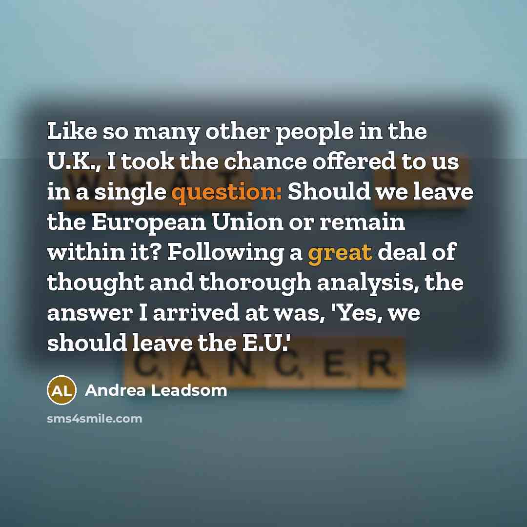 “Like so many other people in the U.K., I took…” quote by Andrea Leadsom