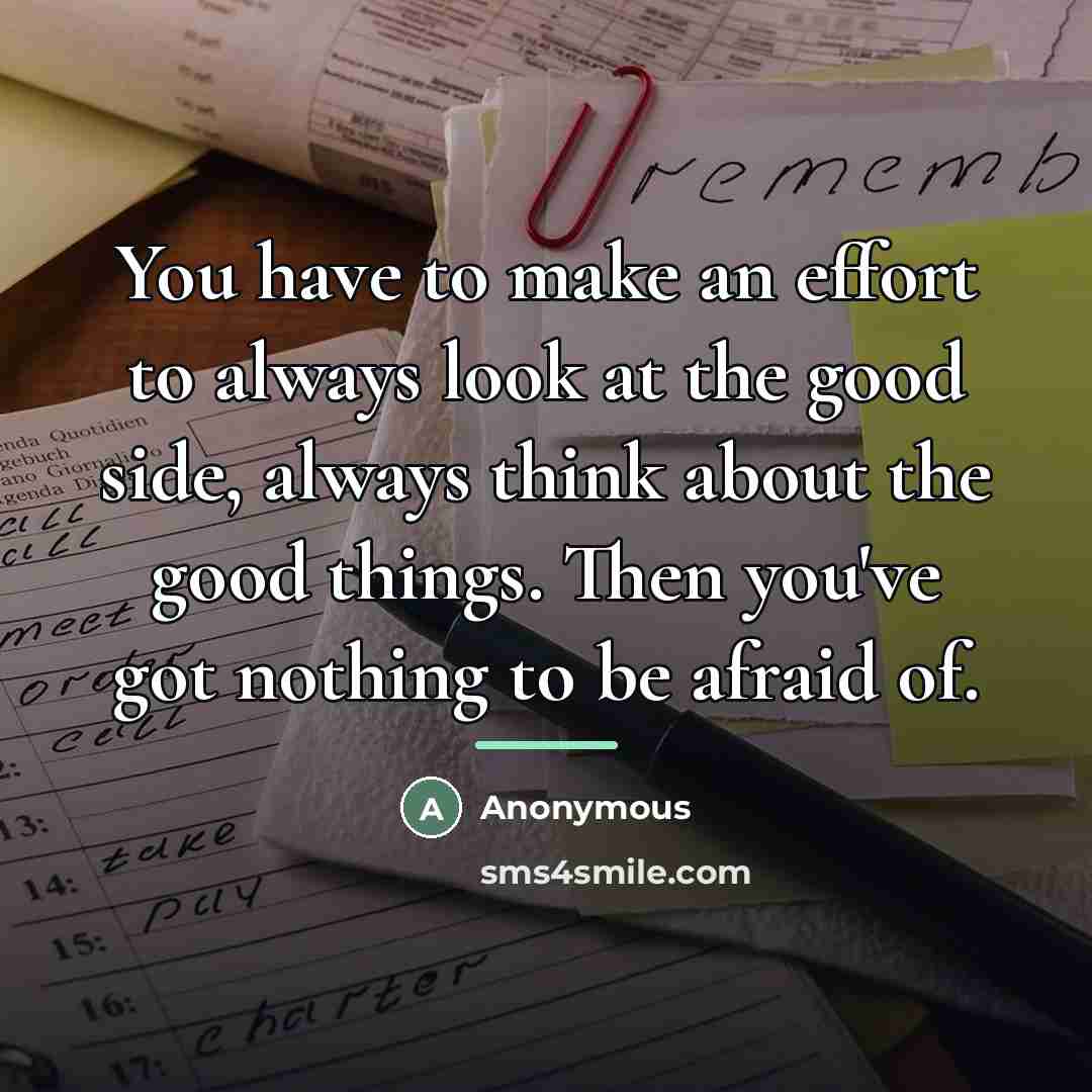“You have to make an effort to always look at…” quote by Anonymous