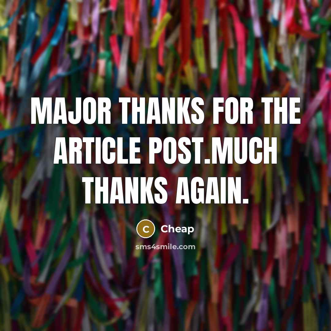 “Major thanks for the article post.Much thanks again.…” quote by Cheap
