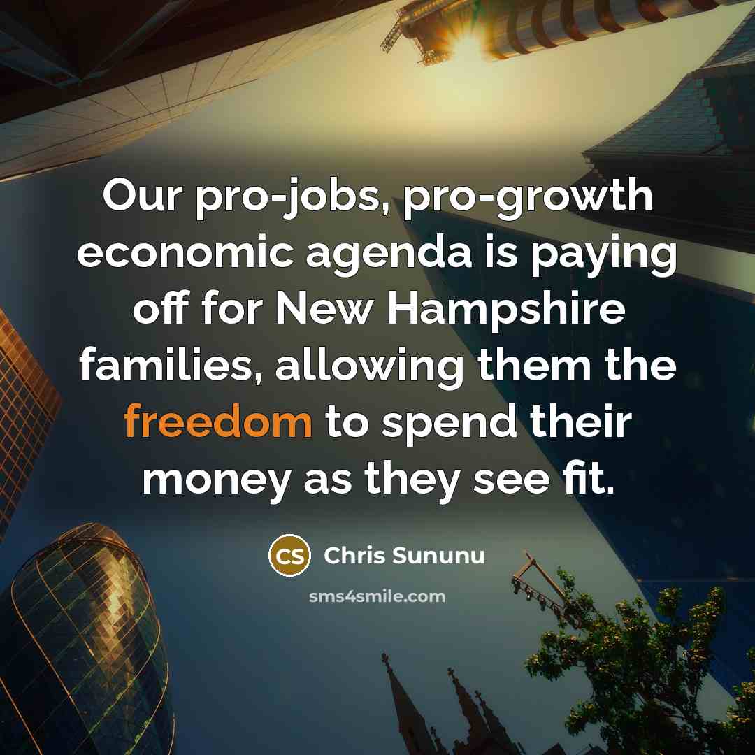 “Our pro-jobs, pro-growth economic agenda is paying off for New…” quote by Chris Sununu