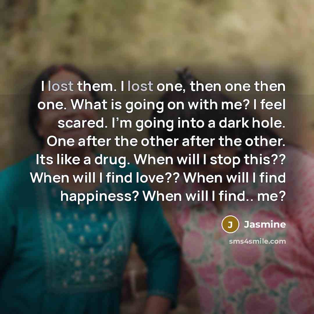 “I lost them. I lost one, then one then one.…” quote by Jasmine