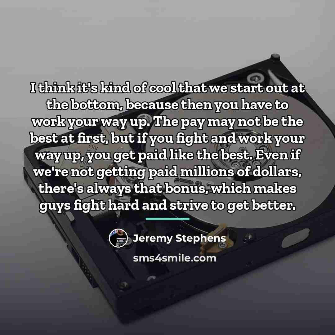 “I think it's kind of cool that we start out…” quote by Jeremy Stephens