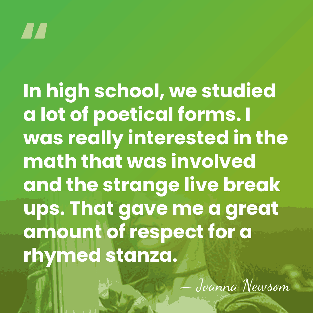 In high school, we studied a lot of poetical forms. I was&hellip; - Joanna Newsom