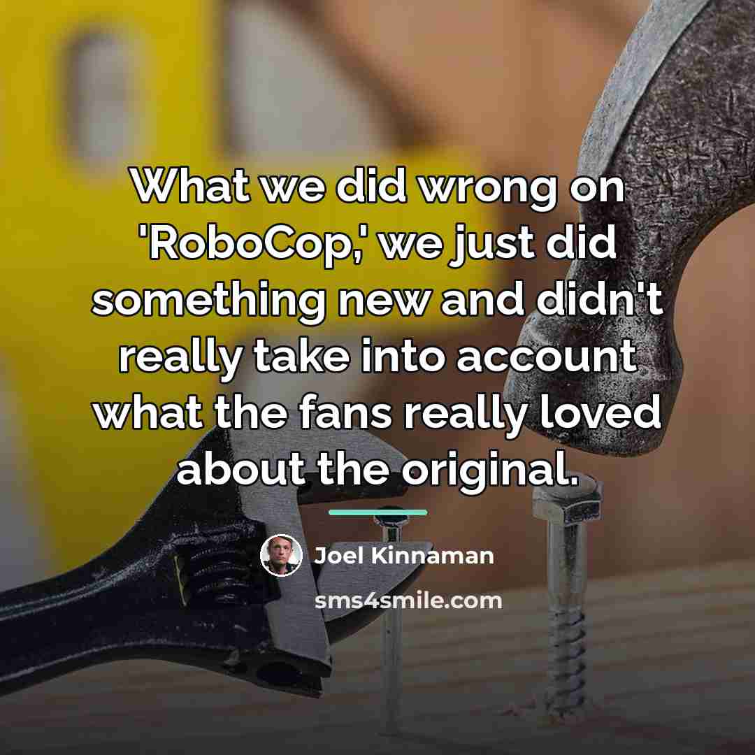 “What we did wrong on 'RoboCop,' we just did something…” quote by Joel Kinnaman