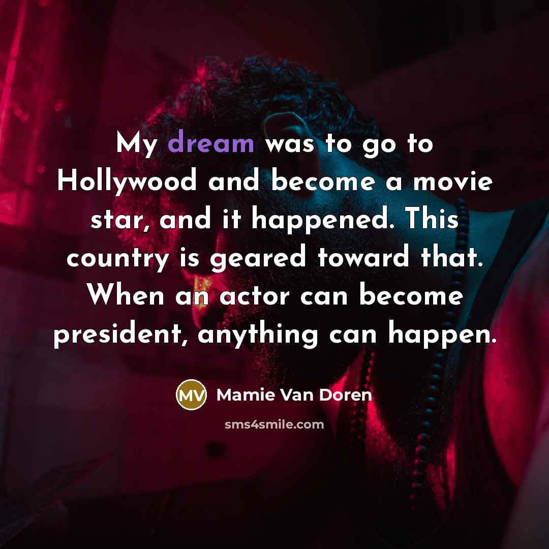 “My dream was to go to Hollywood and become a…” quote by Mamie Van Doren