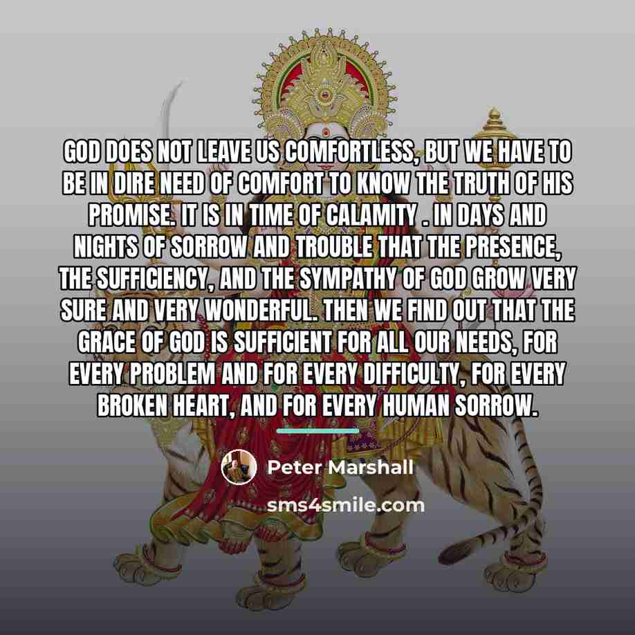 “God does not leave us comfortless, but we have to…” quote by Peter Marshall