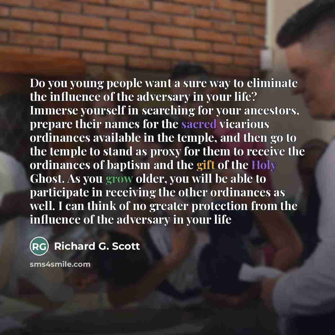 “Do you young people want a sure way to eliminate…” quote by Richard G. Scott