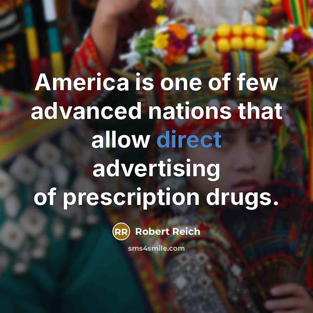 “America is one of few advanced nations that allow direct…” quote by Robert Reich