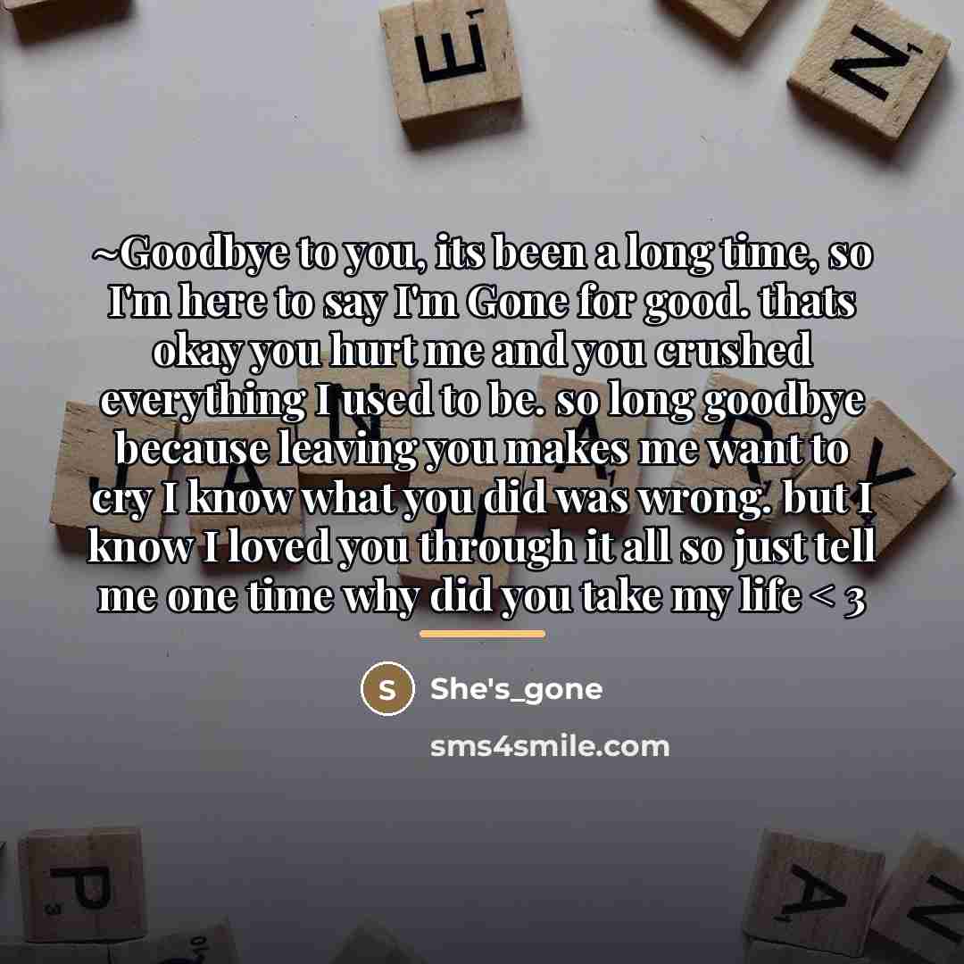 “~Goodbye to you, its been a long time, so I'm…” quote by She's_gone