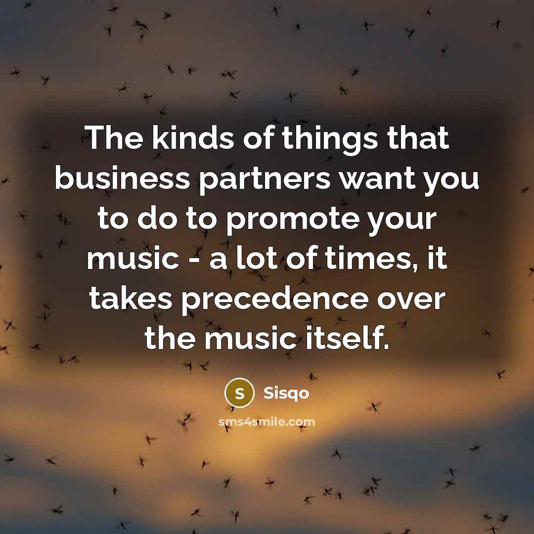 “The kinds of things that business partners want you to…” quote by Sisqo