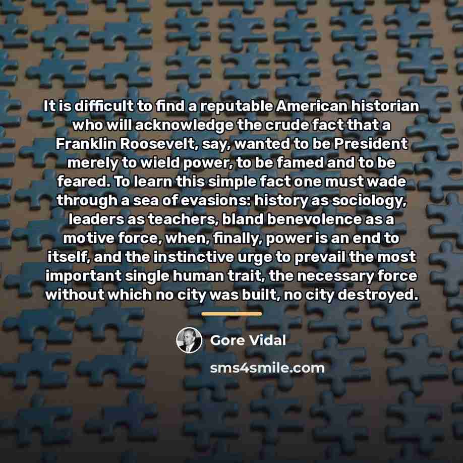 “It is difficult to find a reputable American historian who…” quote by Gore Vidal
