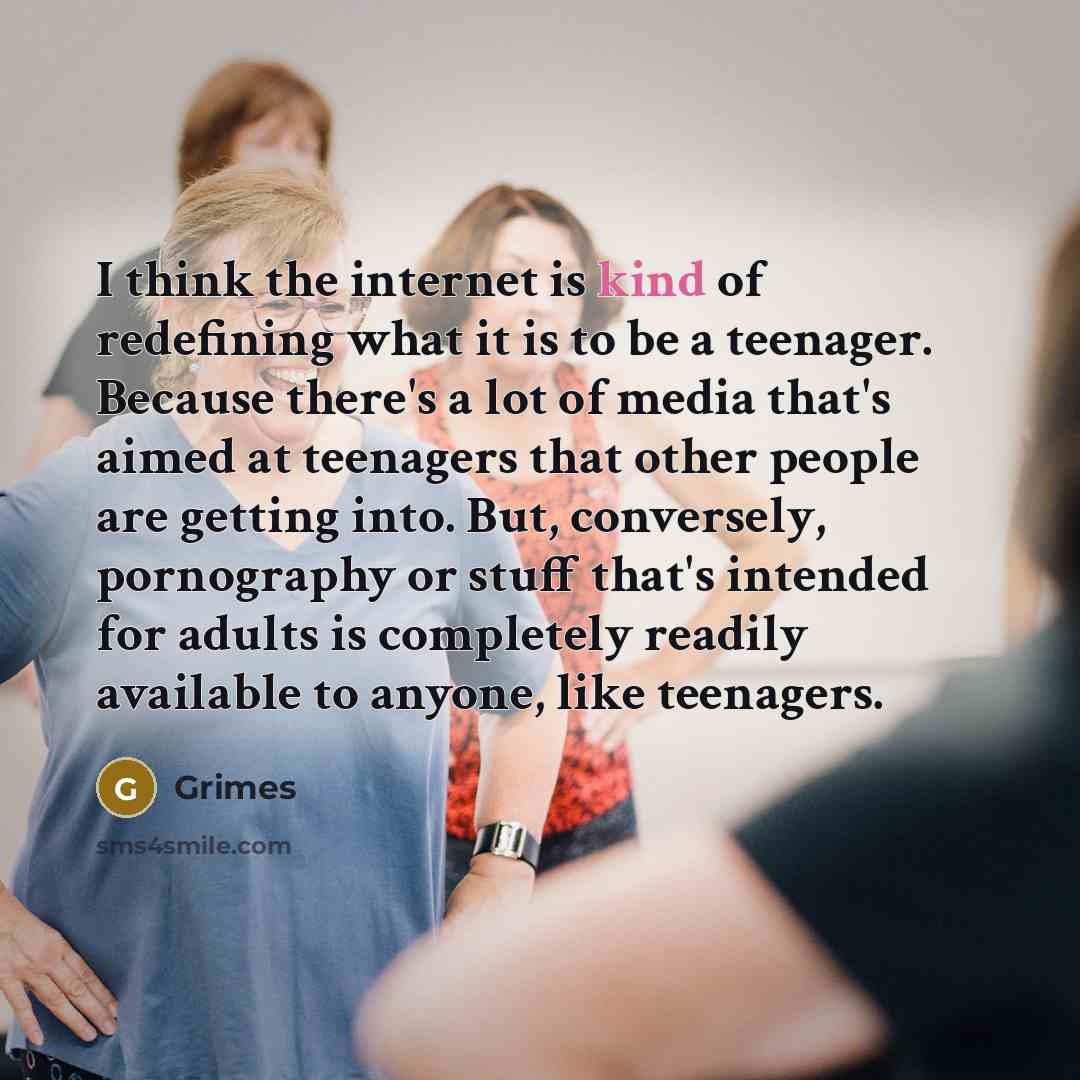 “I think the internet is kind of redefining what it…” quote by Grimes