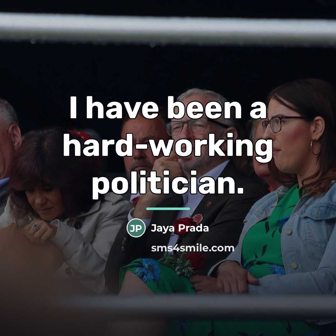“I have been a hard-working politician.…” quote by Jaya Prada