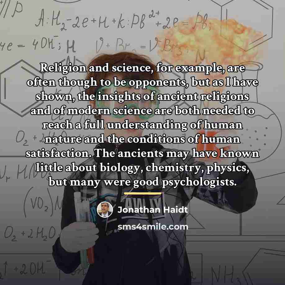 “Religion and science, for example, are often though to be…” quote by Jonathan Haidt