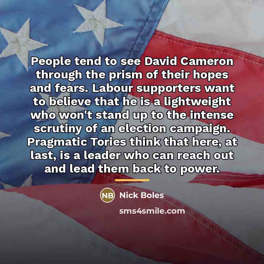 “People tend to see David Cameron through the prism of…” quote by Nick Boles