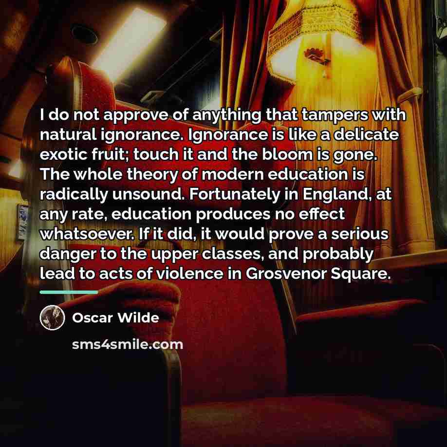 “I do not approve of anything that tampers with natural…” quote by Oscar Wilde