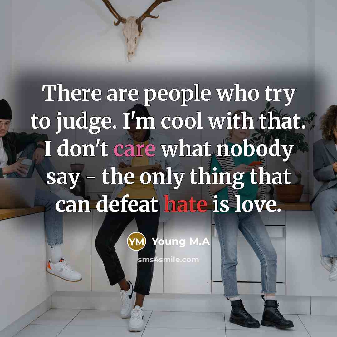 “There are people who try to judge. I'm cool with…” quote by Young M.A