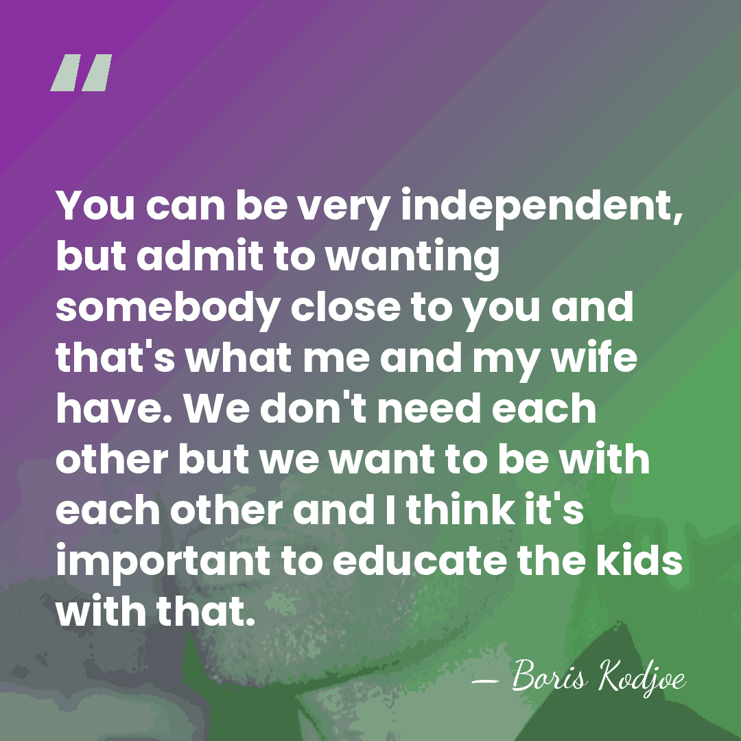 You can be very independent, but admit to wanting somebody close to&hellip; - Boris Kodjoe