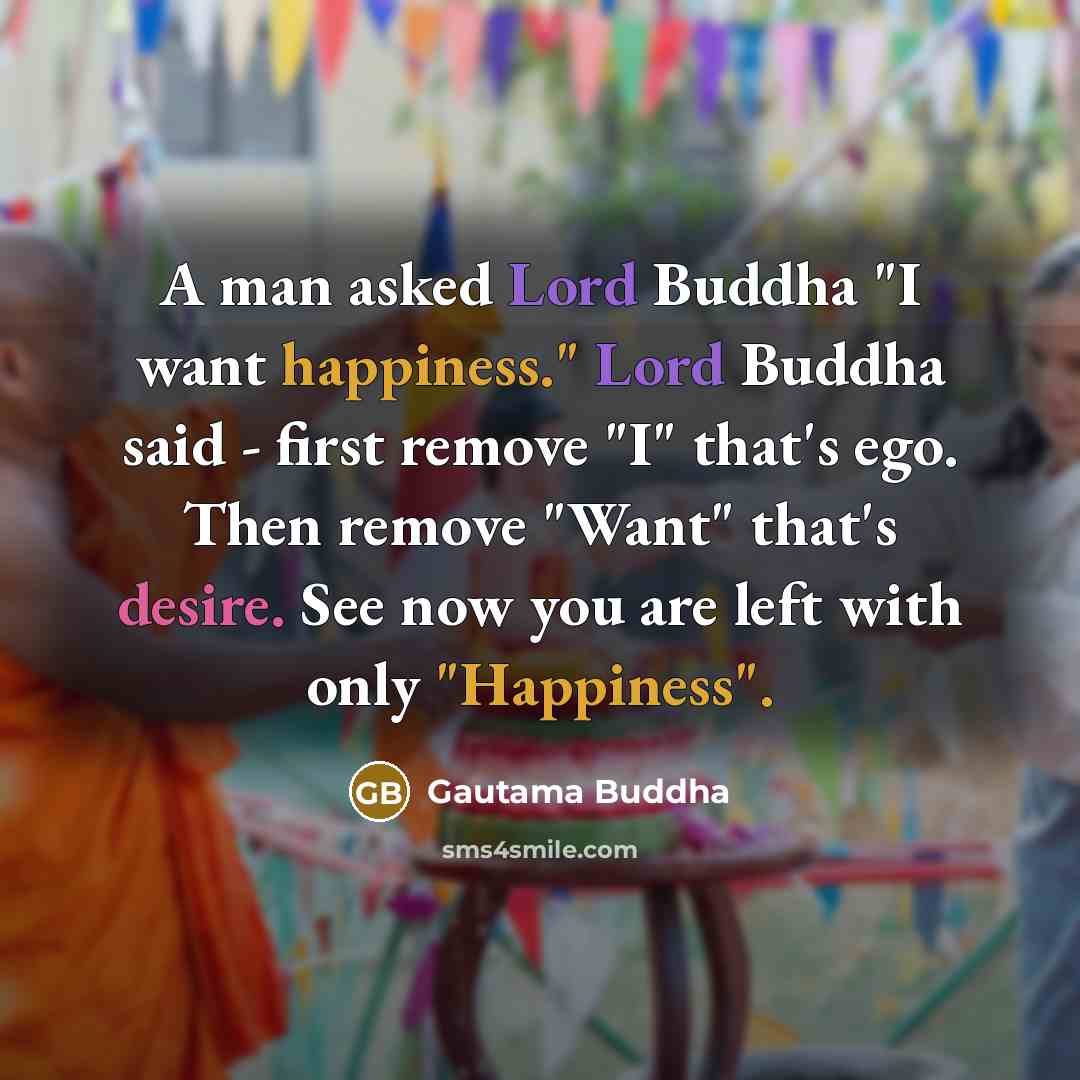 “A man asked Lord Buddha "I want happiness." Lord Buddha…” quote by Gautama Buddha