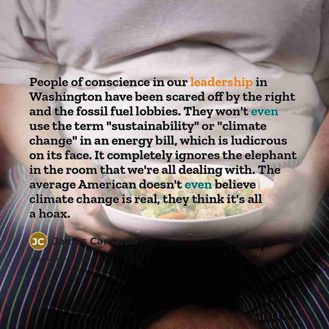 “People of conscience in our leadership in Washington have been…” quote by James Cameron