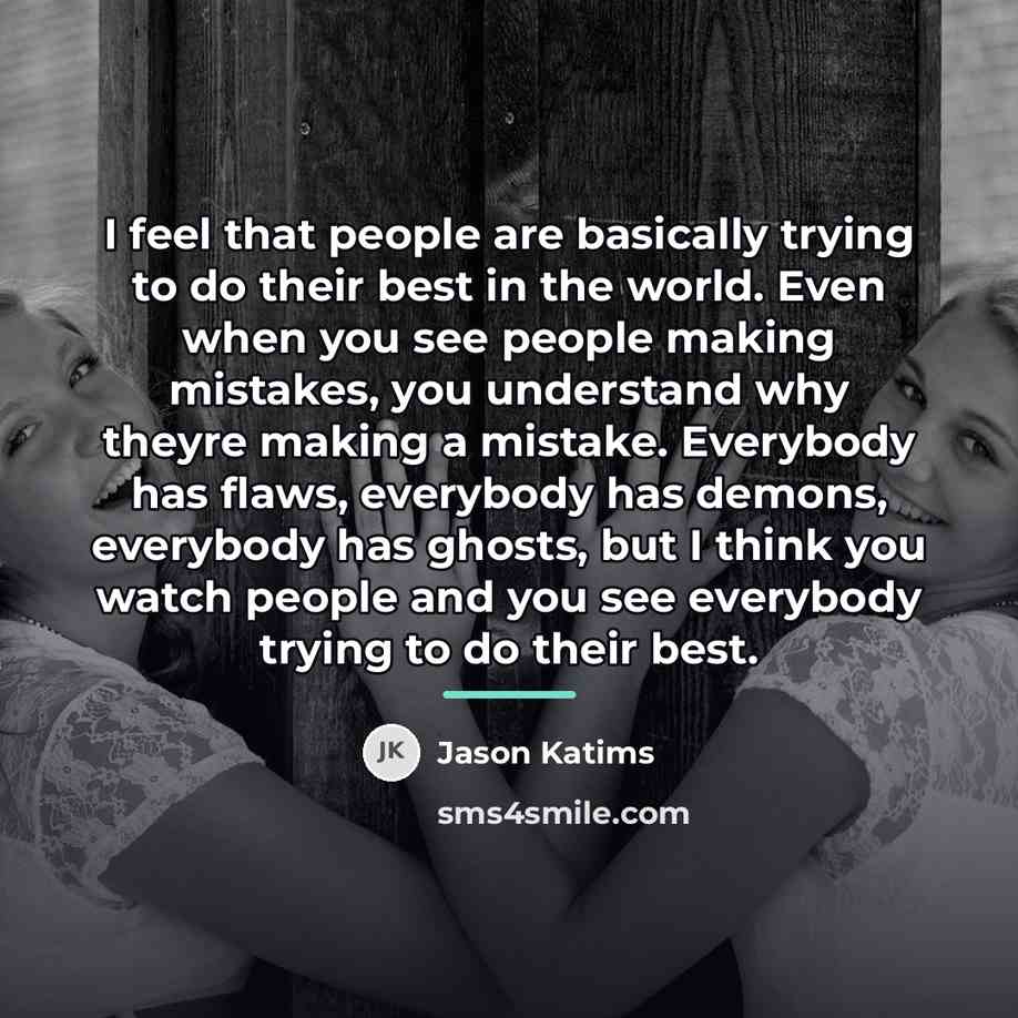 “I feel that people are basically trying to do their…” quote by Jason Katims