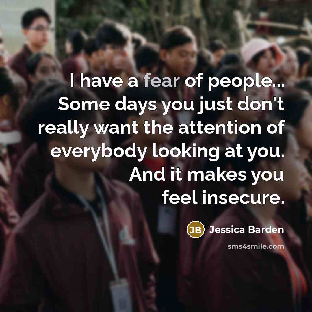 “I have a fear of people... Some days you just…” quote by Jessica Barden