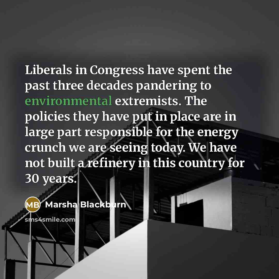 “Liberals in Congress have spent the past three decades pandering…” quote by Marsha Blackburn
