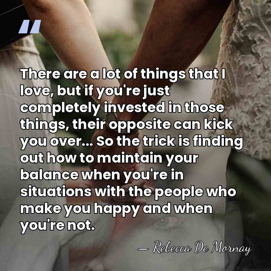 There are a lot of things that I love, but if you're&hellip; - Rebecca De Mornay