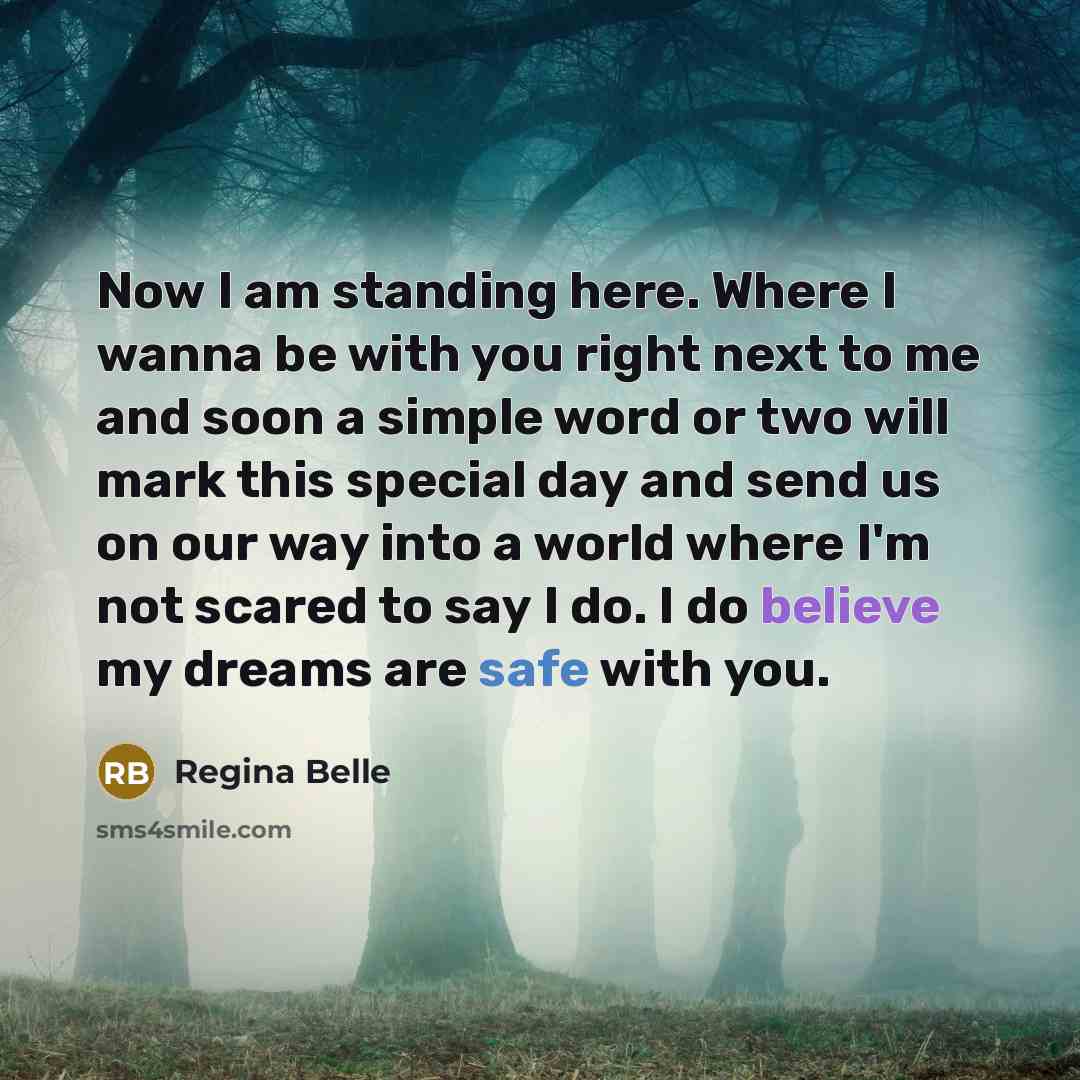 “Now I am standing here. Where I wanna be with…” quote by Regina Belle