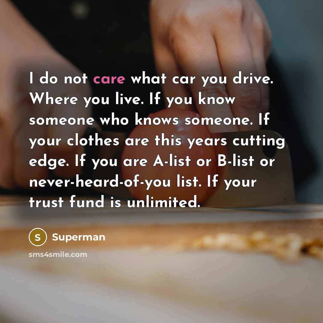 “I do not care what car you drive. Where you…” quote by Superman