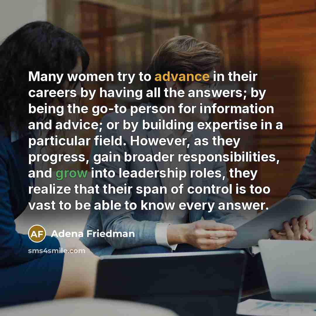 “Many women try to advance in their careers by having…” quote by Adena Friedman