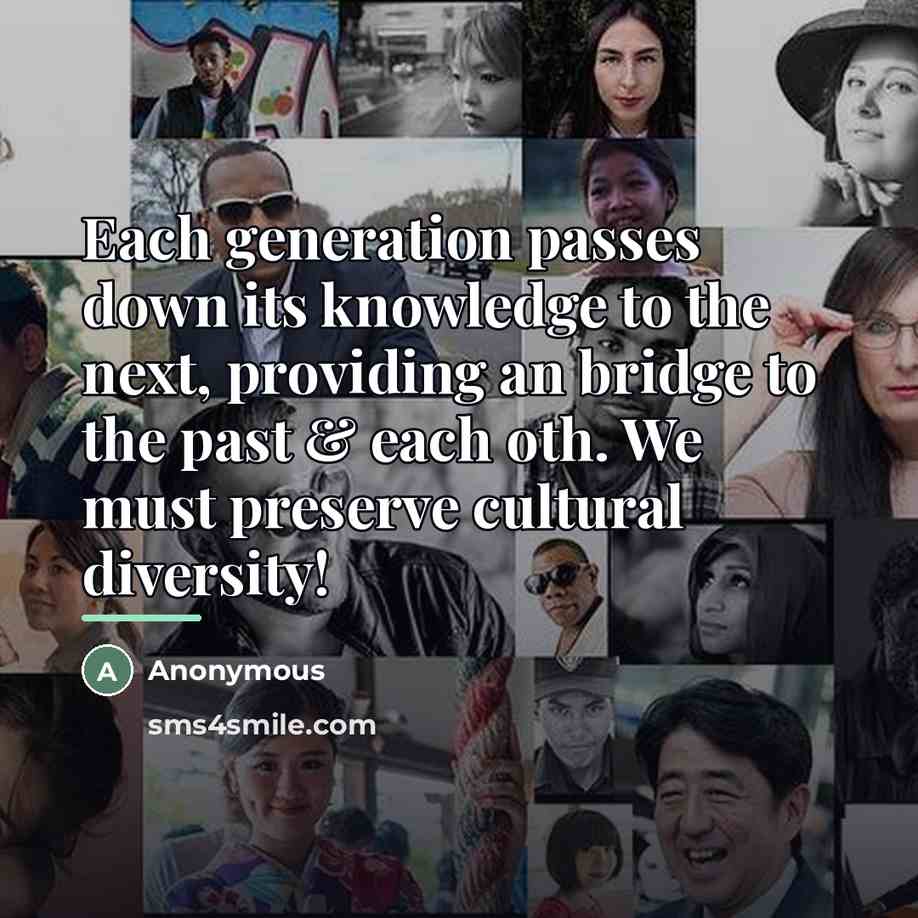 “Each generation passes down its knowledge to the next, providing…” quote by Anonymous