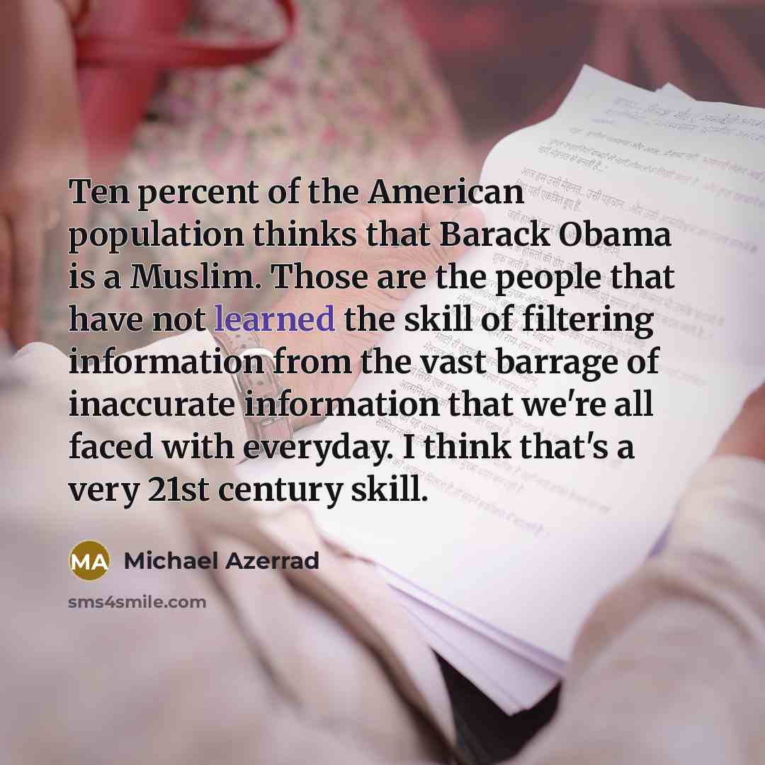“Ten percent of the American population thinks that Barack Obama…” quote by Michael Azerrad