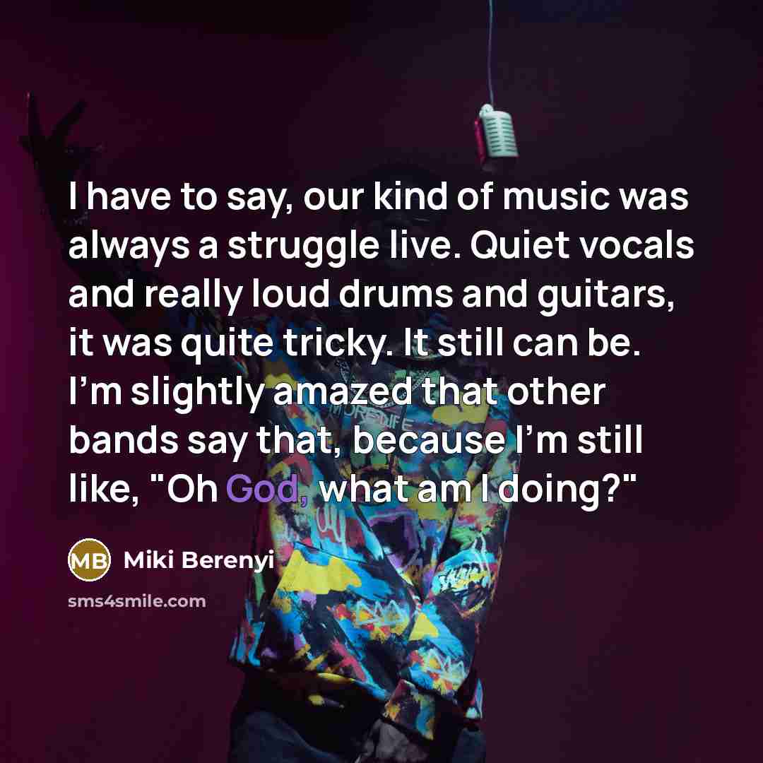 “I have to say, our kind of music was always…” quote by Miki Berenyi