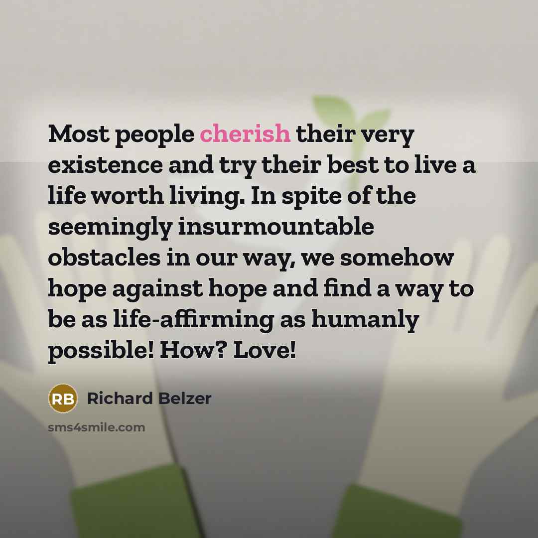 “Most people cherish their very existence and try their best…” quote by Richard Belzer