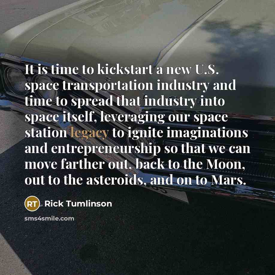 “It is time to kickstart a new U.S. space transportation…” quote by Rick Tumlinson