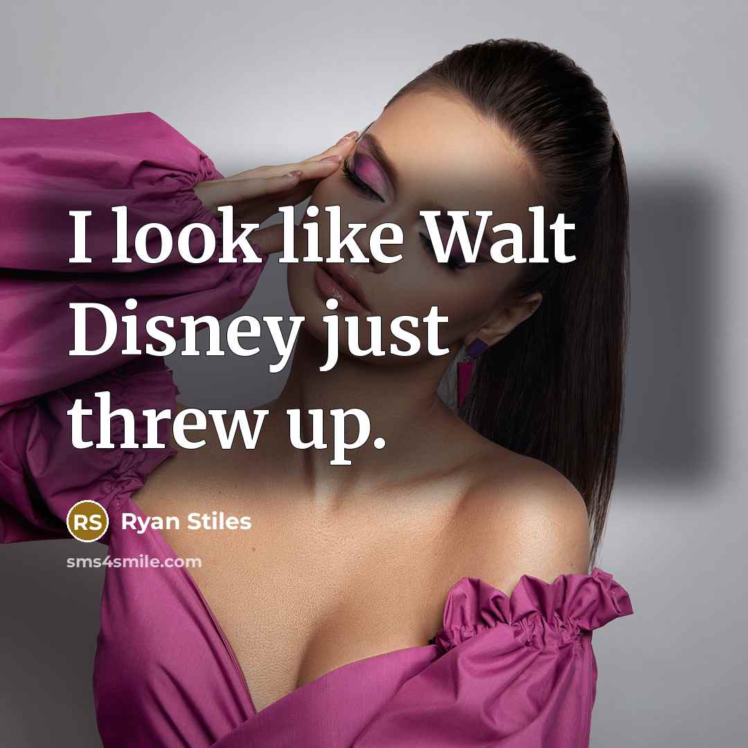 “I look like Walt Disney just threw up.” quote by Ryan Stiles