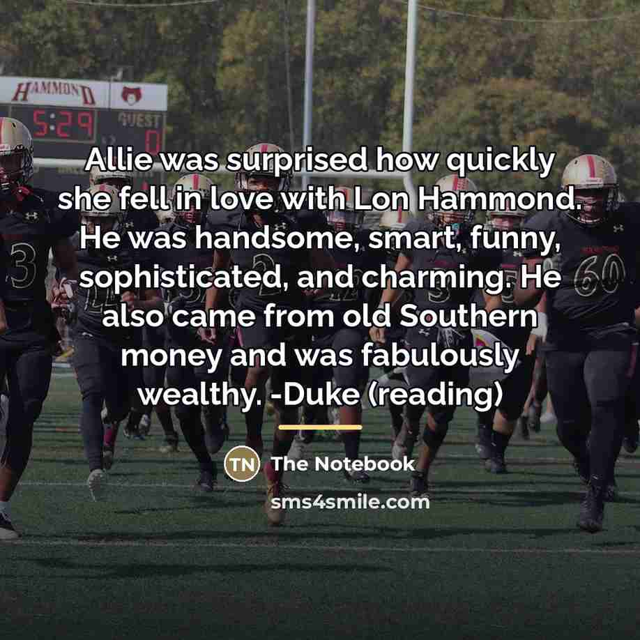 “Allie was surprised how quickly she fell in love with…” quote by The Notebook