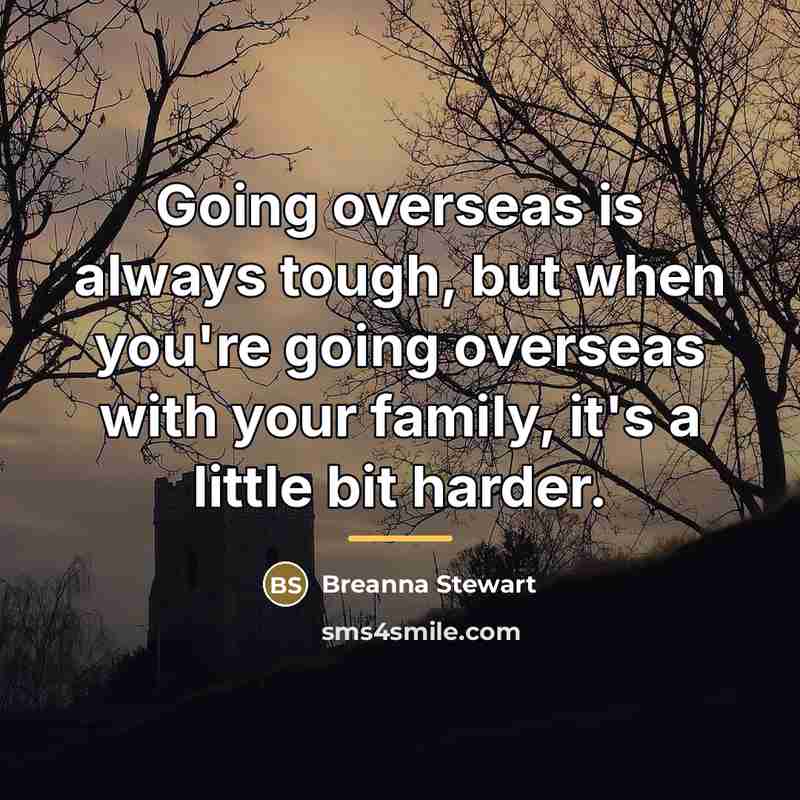“Going overseas is always tough, but when you're going overseas…” quote by Breanna Stewart