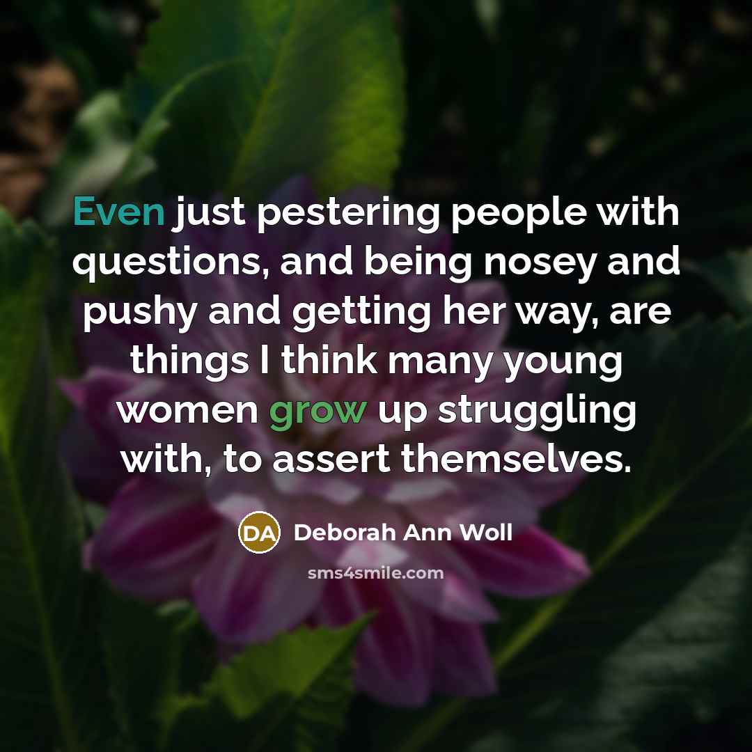 “Even just pestering people with questions, and being nosey and…” quote by Deborah Ann Woll