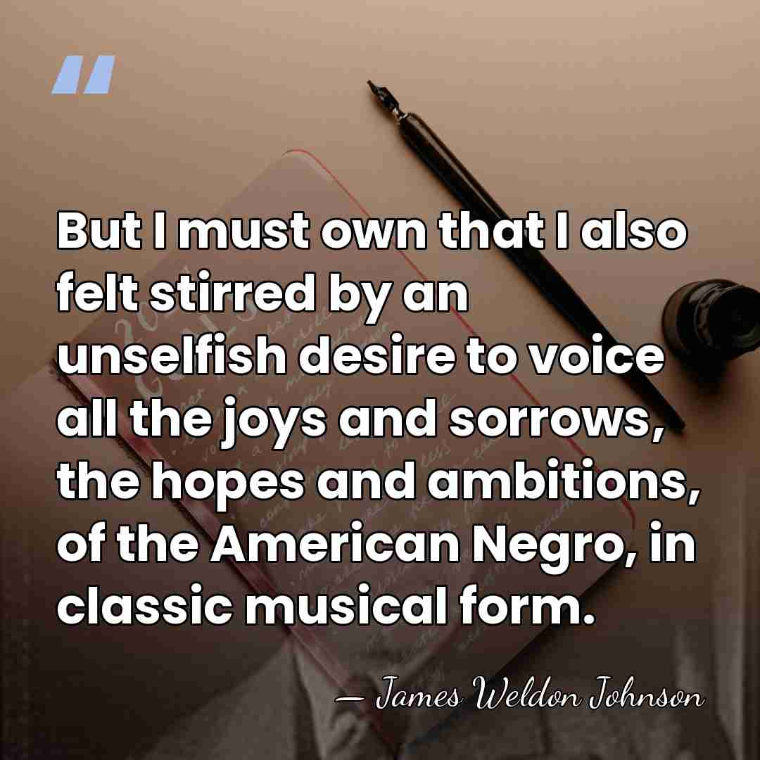 But I must own that I also felt stirred by an unselfish&hellip; - James Weldon Johnson