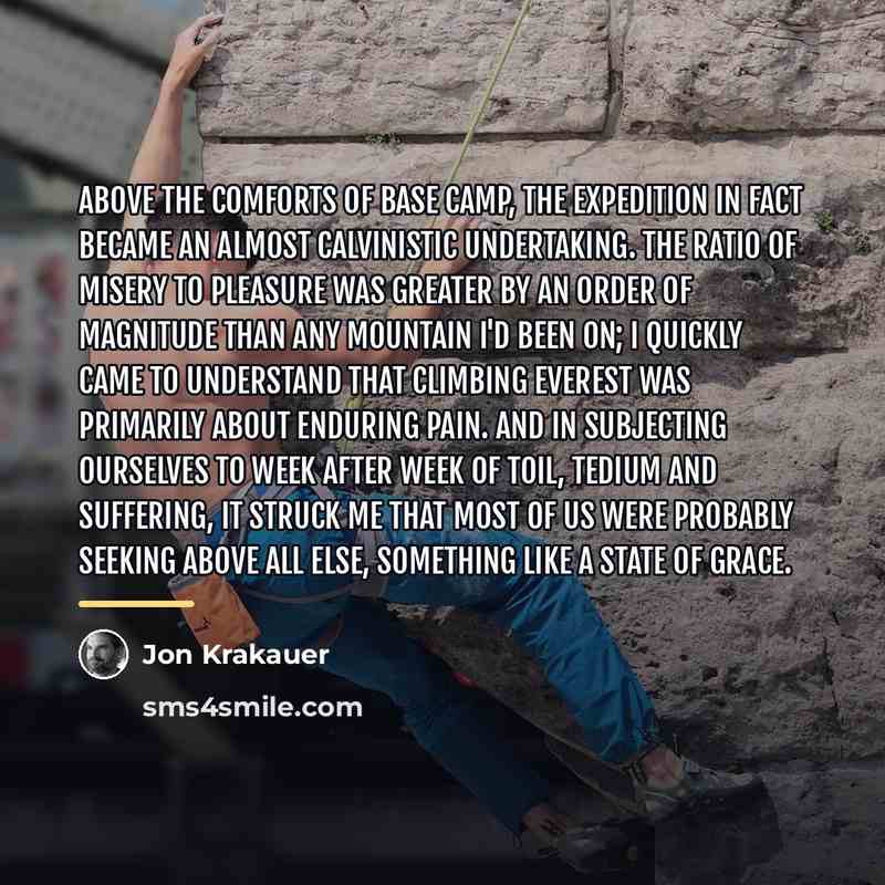 “Above the comforts of Base Camp, the expedition in fact…” quote by Jon Krakauer